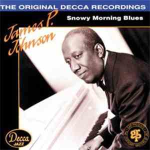 James P. Johnson - Snowy Morning Blues album flac