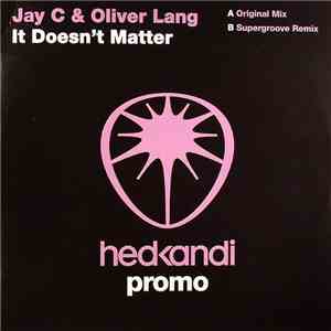 Jay C & Oliver Lang - It Doesn't Matter album flac