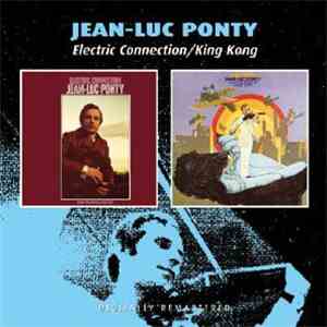 Jean-Luc Ponty - Electric Connection / King Kong album flac