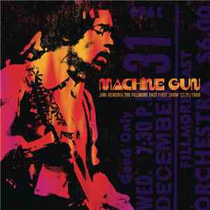 Jimi Hendrix - Machine Gun: Live At The Fillmore East 12/31/1969 (First Show - Remaster) album flac