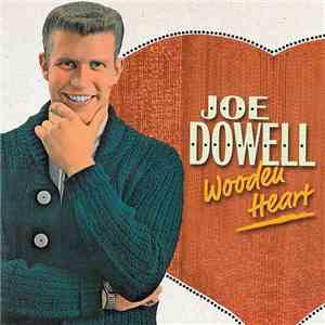 Joe Dowell - Wooden Heart album flac