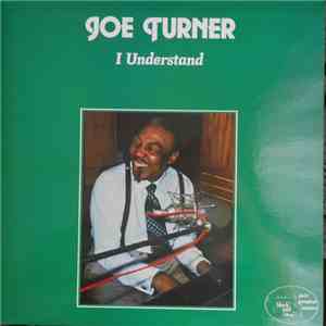 Joe Turner - I Understand album flac