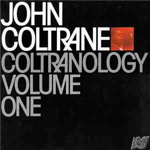 John Coltrane - Coltranology Volume One album flac
