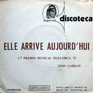 John Gabilou - Elle Arrive Aujourd'hui album flac