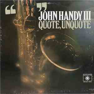 John Handy III - Quote, Unquote album flac