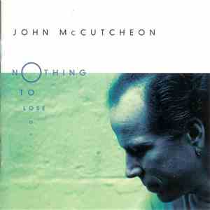 John McCutcheon - Nothing To Lose album flac