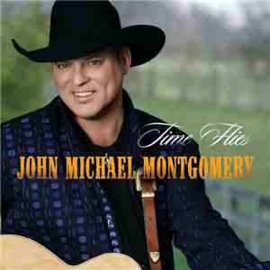 John Michael Montgomery - Time Flies album flac