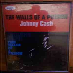 Johnny Cash - The Walls Of A Prison album flac