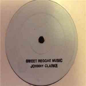 Johnny Clarke - Sweet Reggae Music album flac