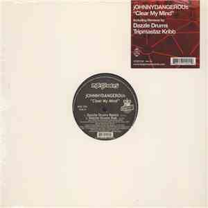 Johnny Dangerous - Clear My Mind album flac
