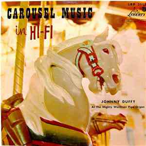 Johnny Duffy - Carousel Music In Hi-Fi album flac