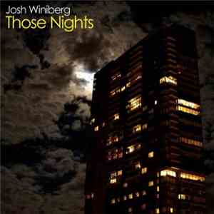 Josh Winiberg - Those Nights album flac
