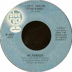 Jr. Parker - Lovin' Man On Your Hands / Reconsider Baby album flac