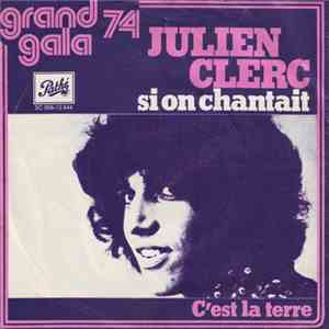 Julien Clerc - Si On Chantait album flac