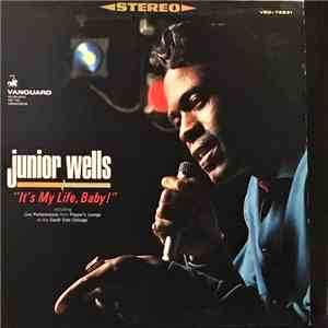 Junior Wells - It's My Life Baby album flac