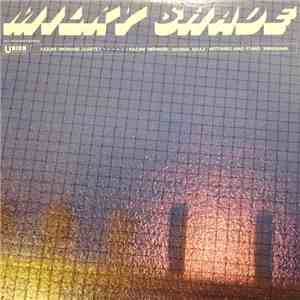Kazumi Watanabe Quartet - Milky Shade album flac