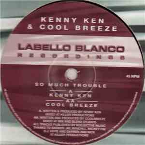 Kenny Ken & Cool Breeze - So Much Trouble album flac