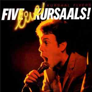 Kursaal Flyers - Five Live Kursaals album flac