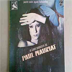 La Gran Orquesta De Paul Mauriat - Puente Sobre Aguas Turbulentas album flac