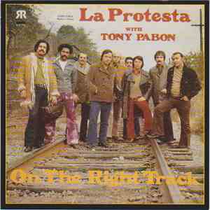 La Protesta With Tony Pabon - On The Right Track album flac