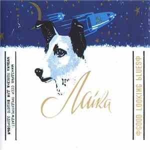 Laika - Good Looking Blues album flac