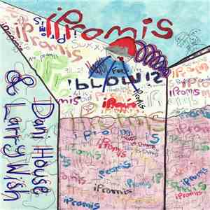 Larry Wish, Dani House - iPromis album flac