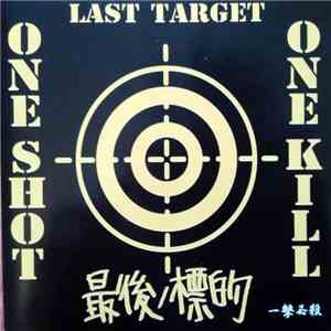 Last Target - One Shot, One Kill album flac