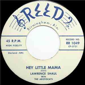 Lawrence Shaul With The Aristocats - Hey Little Mama / Tutti Frutti album flac