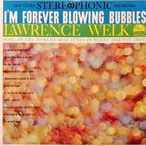 Lawrence Welk - I'm Forever Blowing Bubbles album flac