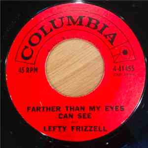 Lefty Frizzell - Farther Than My Eyes Can See / Ballad Of The Blue And Gray album flac