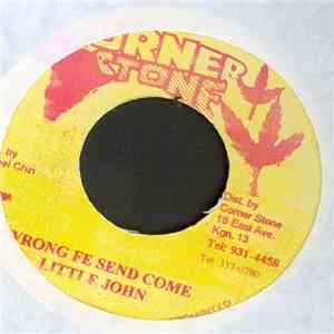 Little John - Wrong Fe Send Come album flac