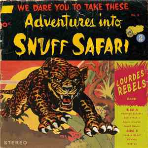 Lourdes Rebels - Snuff Safari album flac