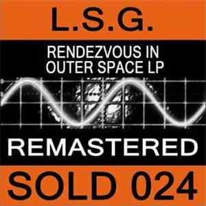 L.S.G. - Rendezvous In Outer Space LP album flac