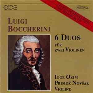 Luigi Boccherini, Igor Ozim, Primož Novšak - 6 Duos Für Zwei Violinen album flac