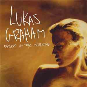 Lukas Graham - Drunk In The Morning album flac