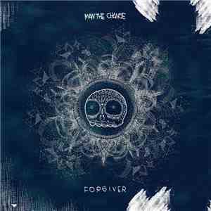 Man The Change - Forgiver album flac
