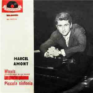 Marcel Amont - Wheels (Dans Le Coeur De Ma Blonde) / Piccola Sinfonia album flac