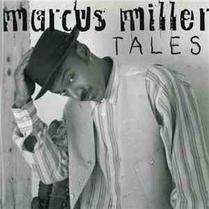 Marcus Miller - Tales album flac