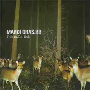 Mardi Gras.BB - The Exile Itch album flac