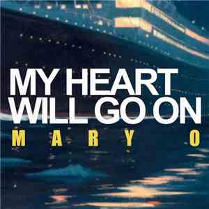 Mary O - My Heart Will Go On album flac