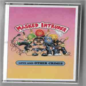 Masked Intruder - Love and Other Crimes album flac