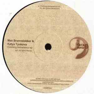 Max Brannslokker & Katya Tyukova - Clubbing Immanence EP album flac