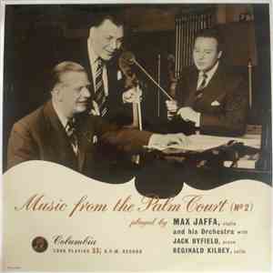 Max Jaffa, The Max Jaffa Orchestra, Jack Byfield, Reg Kilbey - Music From The Palm Court (No. 2) album flac