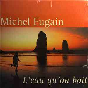Michel Fugain - L'eau Qu'on Boit album flac