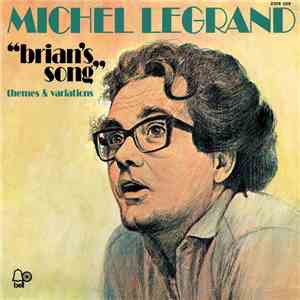 Michel Legrand - Brian's Song (Themes & Variations) album flac
