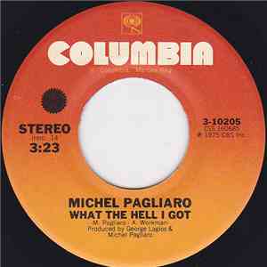 Michel Pagliaro - What The Hell I Got album flac
