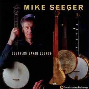 Mike Seeger - Southern Banjo Sounds album flac