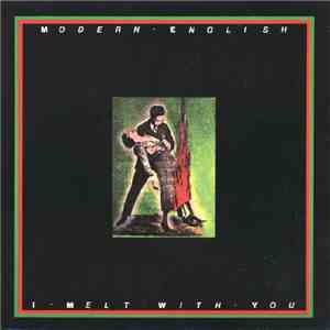 Modern English - I Melt With You album flac