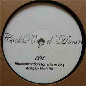 Mori Ra - CockRing d'Amore 004 - Reconstruction For A New Age album flac