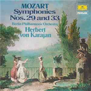 Mozart, Berlin Philharmonic Orchestra, Herbert von Karajan - Symphonies Nos. 29 And 33 album flac